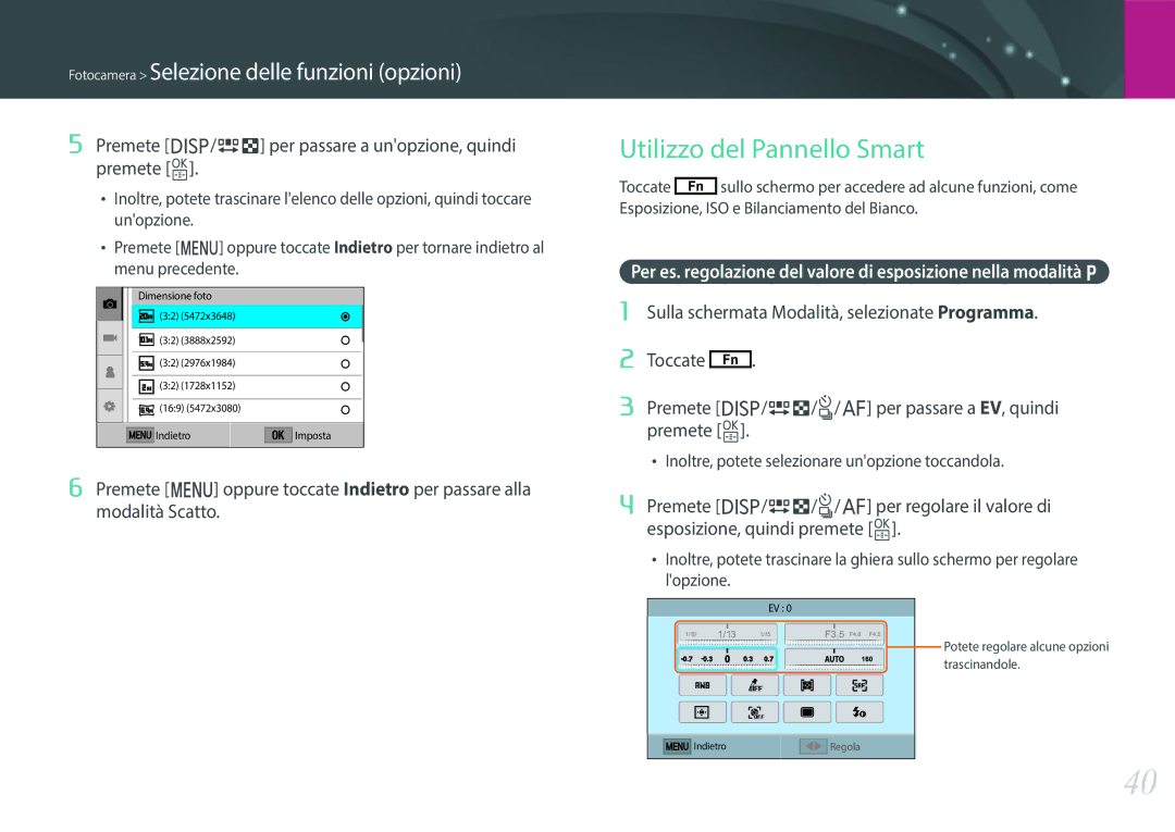 Samsung EV-NXF1ZZB2HIT manual Utilizzo del Pannello Smart, Premete D/I per passare a unopzione, quindi premete o, Toccate 