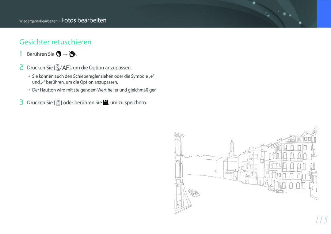 Samsung EV-NXF1ZZB2KDE, EV-NXF1ZZB2JDE 115, Gesichter retuschieren, Berühren Sie Drücken Sie C/F, um die Option anzupassen 