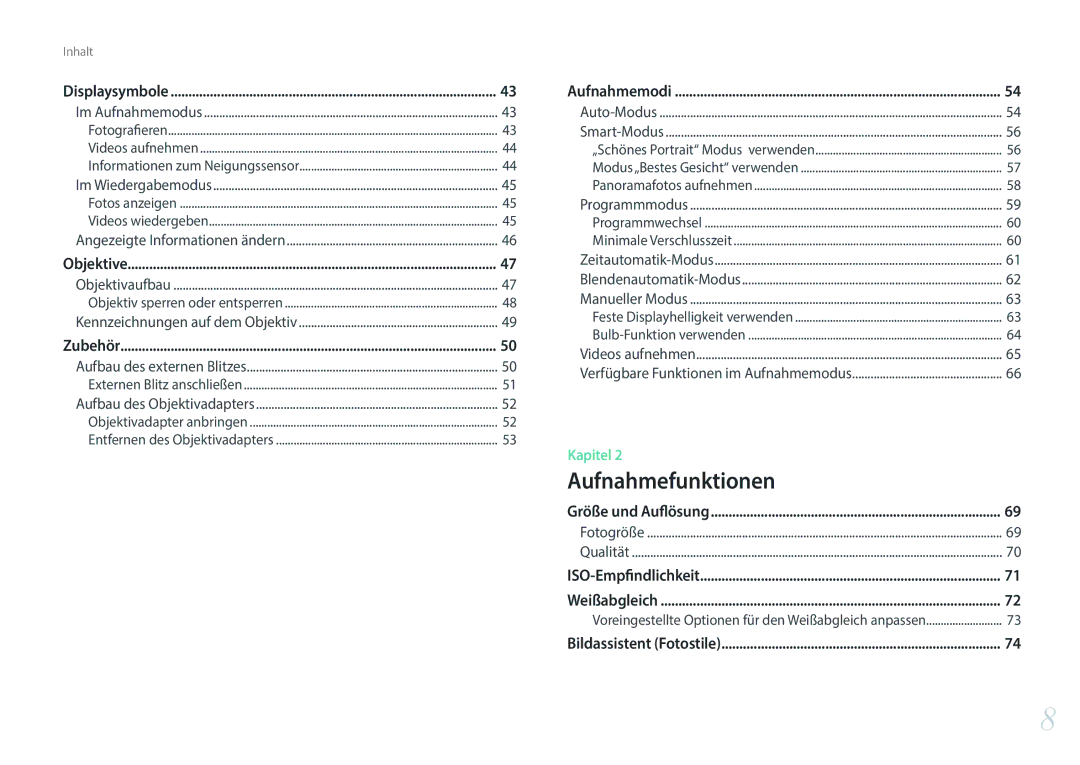 Samsung EV-NXF1ZZB2HDE, EV-NXF1ZZB2JDE, EV-NXF1ZZB1HDE, EV-NXF1ZZB3JDE, EV-NXF1ZZB4HDE, EV-NXF1ZZBZKTR manual Aufnahmefunktionen 