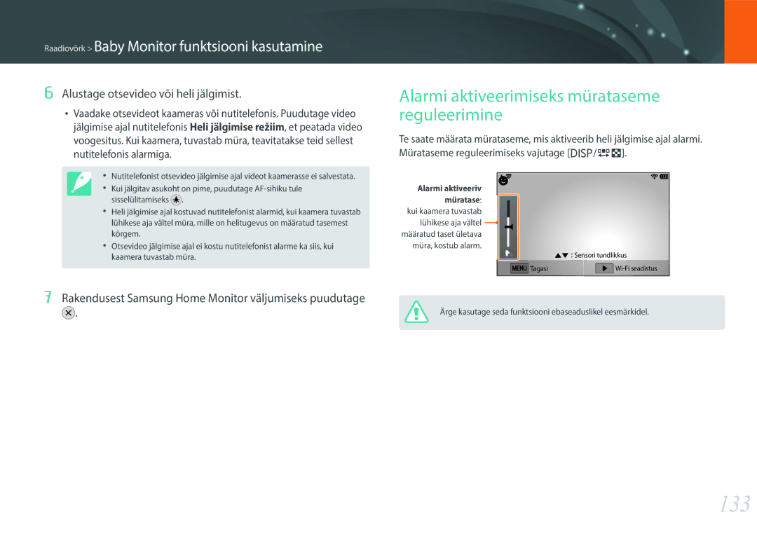 Samsung EV-NXF1ZZB2HLV manual 133, Alarmi aktiveerimiseks mürataseme reguleerimine, Alustage otsevideo või heli jälgimist 