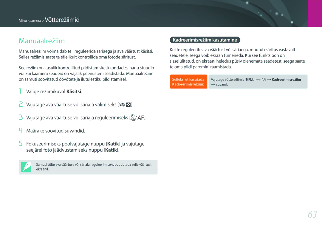 Samsung EV-NXF1ZZB2JLV, EV-NXF1ZZB2ILV, EV-NXF1ZZB2HLV, EV-NXF1ZZB1HLV manual Manuaalrežiim, Kadreerimisrežiim kasutamine 