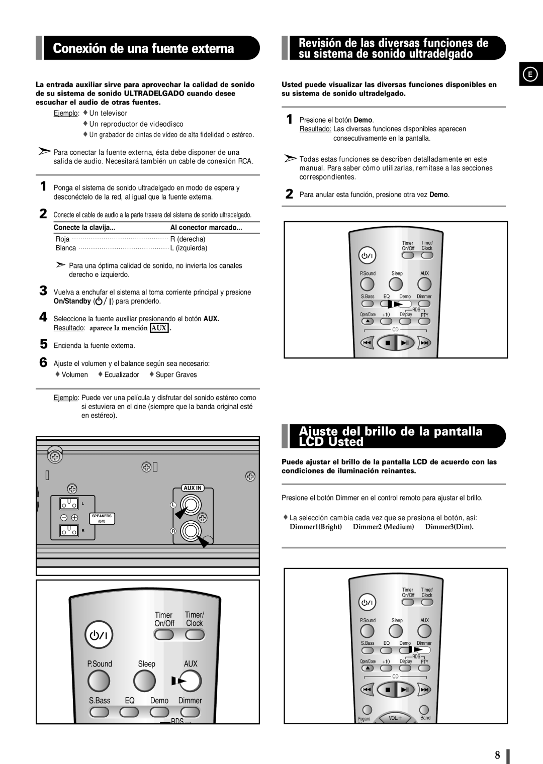 Samsung EV1SRH/ELS Conexión de una fuente externa, Ajuste del brillo de la pantalla LCD Usted, Presione el botón Demo 