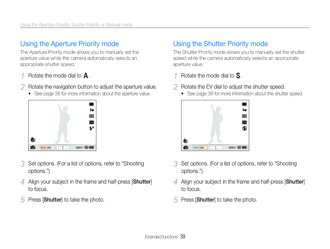 Samsung EX1 user manual Using the Aperture Priority mode, Using the Shutter Priority mode, Rotate the mode dial to a 