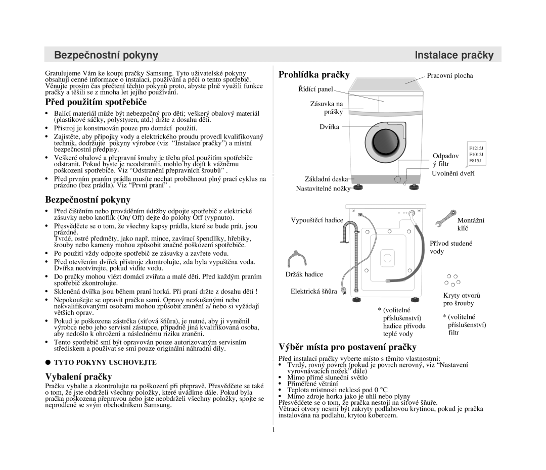 Samsung F1015JGW/YLU manual Bezpeãnostní pokyny Instalace praãky 