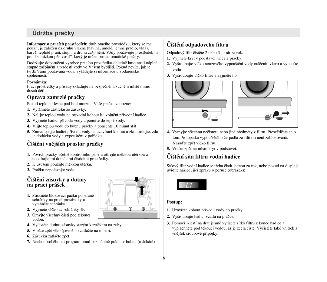 Samsung F1015JGW/YLU manual ÚdrÏba praãky 