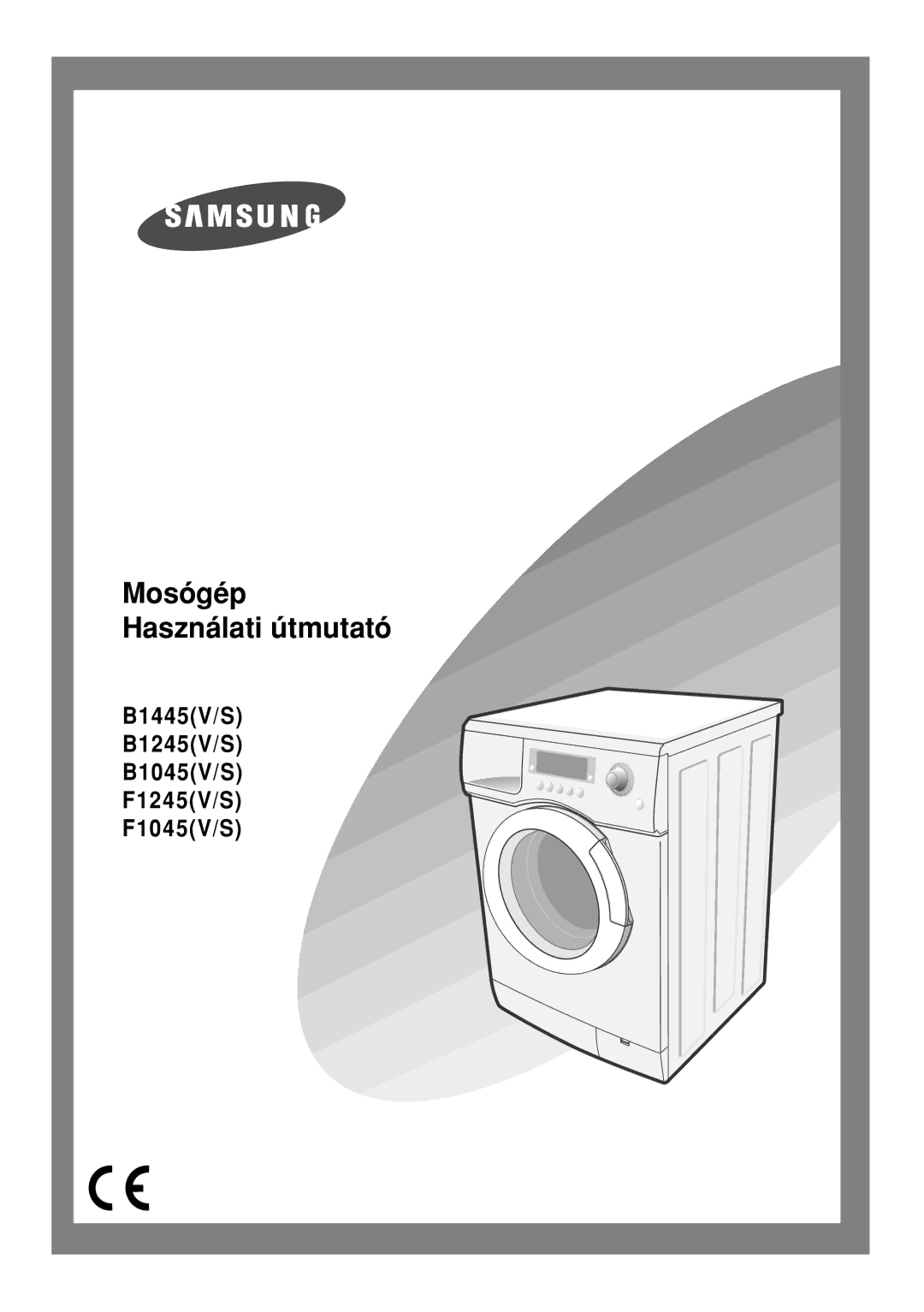 Samsung B1245VGW/XEH, F1045GW/XEH, F1245GW/XEH manual Mosógép Használati útmutató 