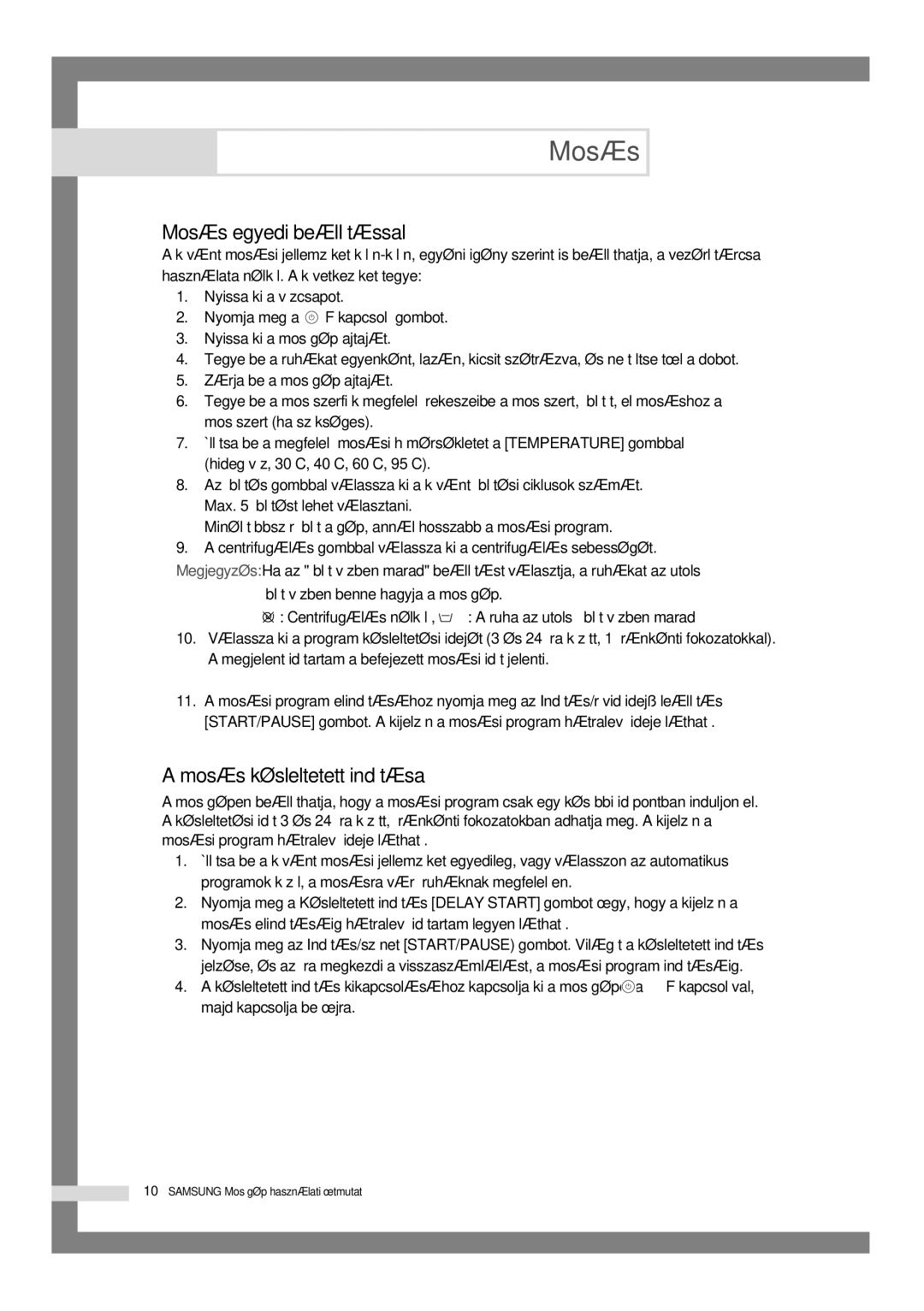 Samsung F1045GW/XEH, B1245VGW/XEH, F1245GW/XEH manual Mosás egyedi beállítással, Mosás késleltetett indítása 