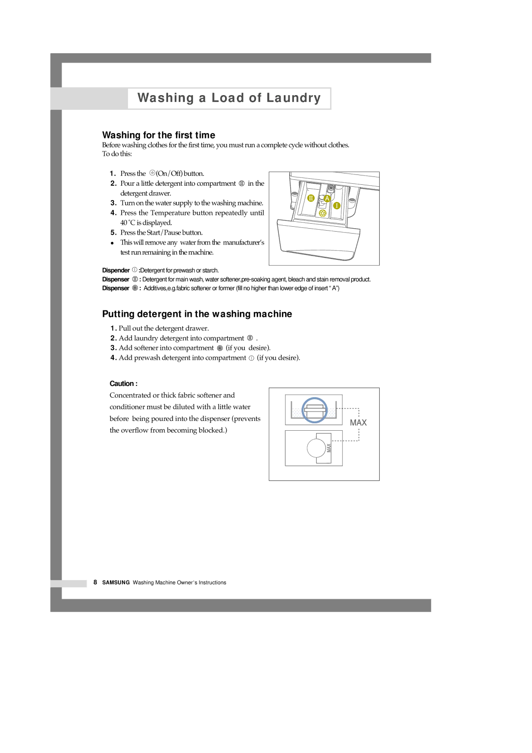 Samsung R1245A, F1245A, B1445A manual Washing for the first time, Putting detergent in the washing machine 