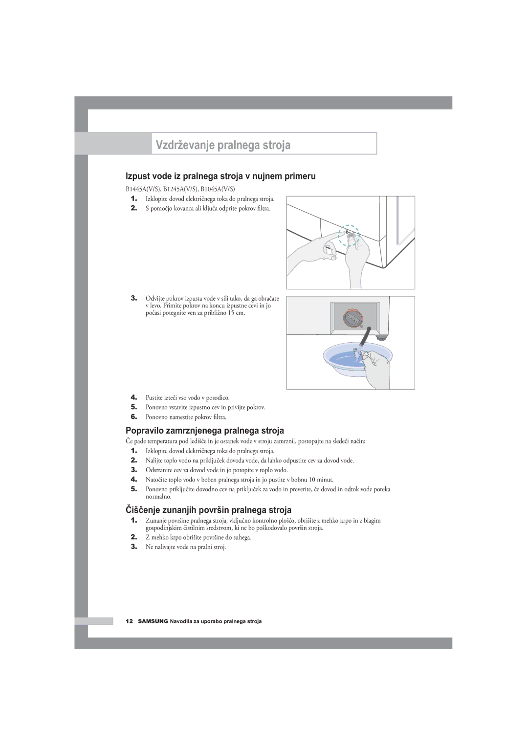 Samsung F1245A, R1245A, B1445A manual Vzdrževanje pralnega stroja, Izpust vode iz pralnega stroja v nujnem primeru 