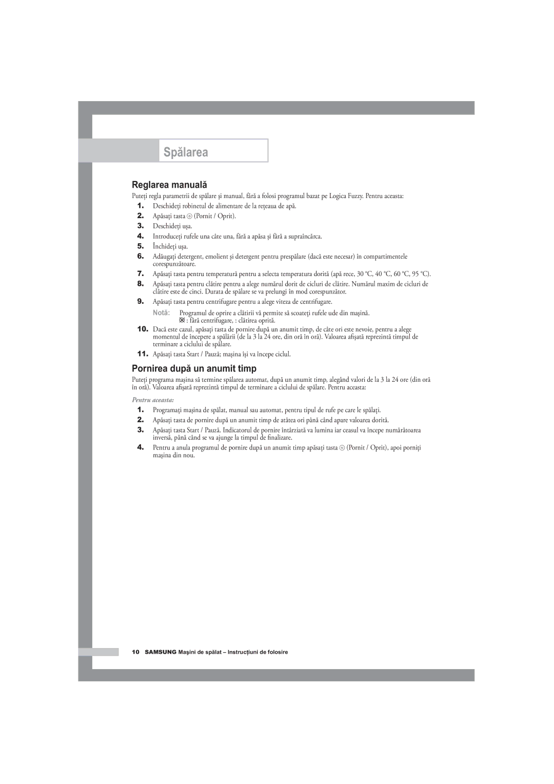 Samsung F1245A, R1245A, B1445A Reglarea manuală, Pornirea după un anumit timp, Pentru aceasta 