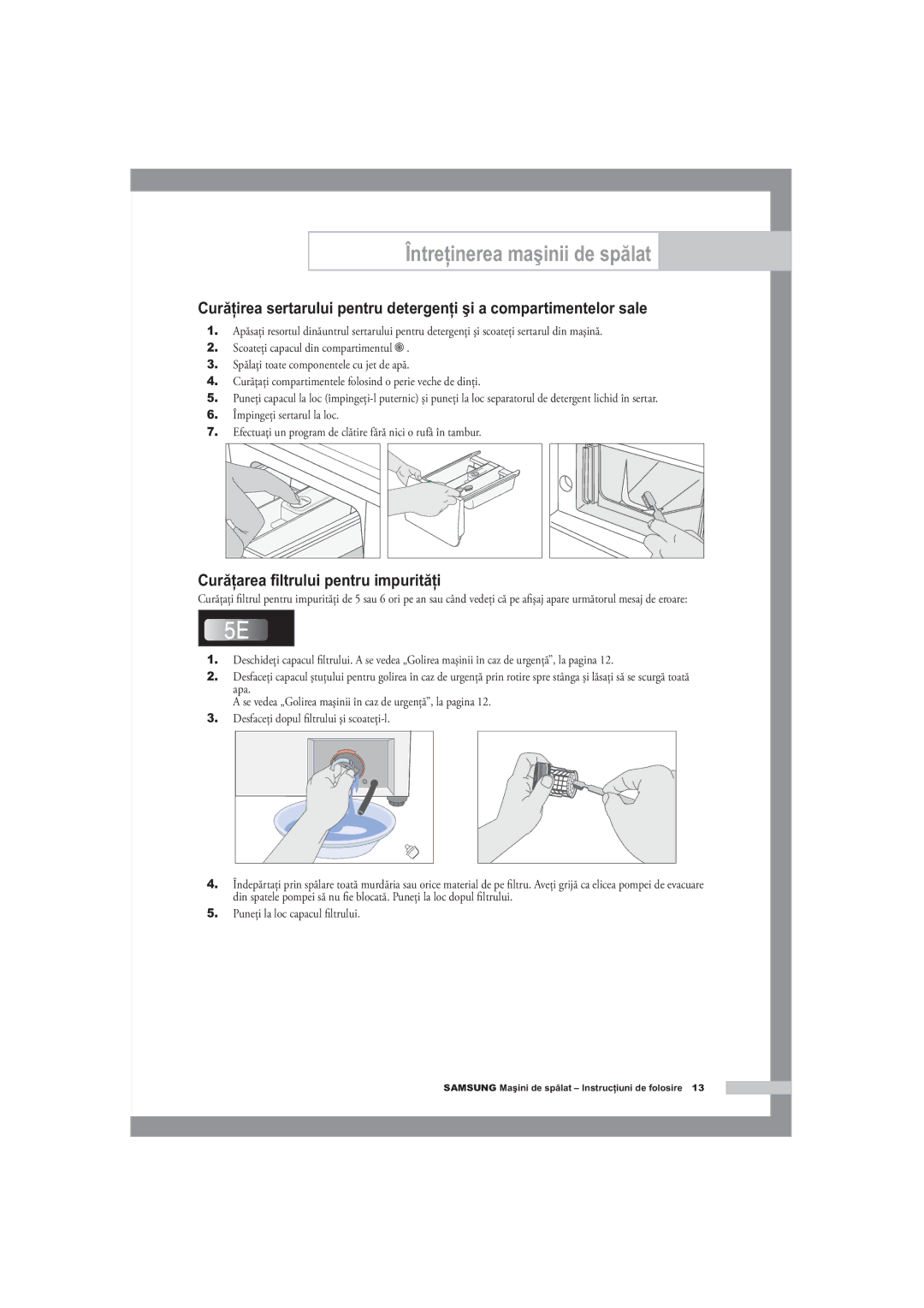 Samsung F1245A, R1245A, B1445A manual Curăţarea ﬁltrului pentru impurităţi 