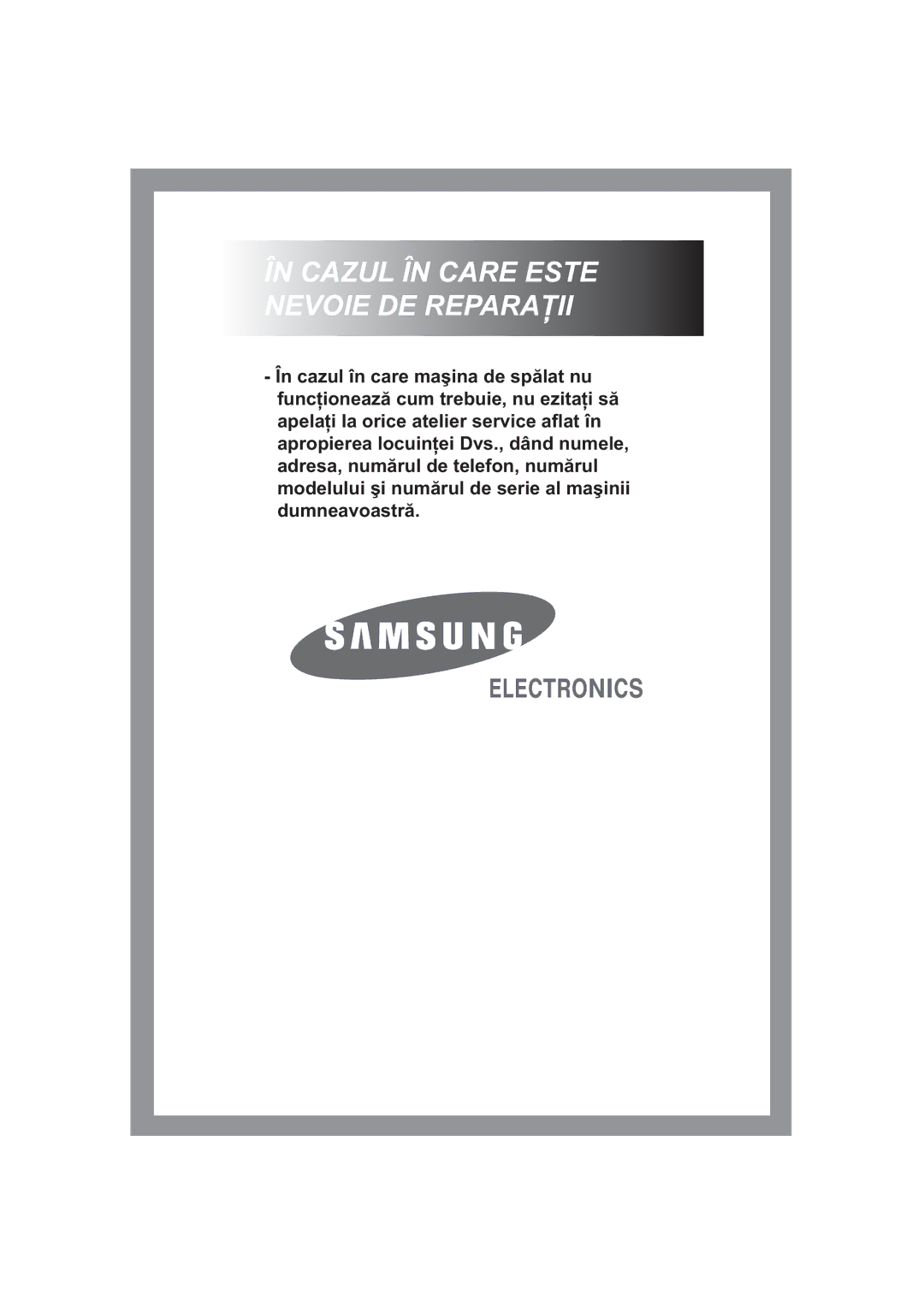 Samsung R1245A, F1245A, B1445A manual ÎN Cazul ÎN Care Este Nevoie DE Reparaţii 