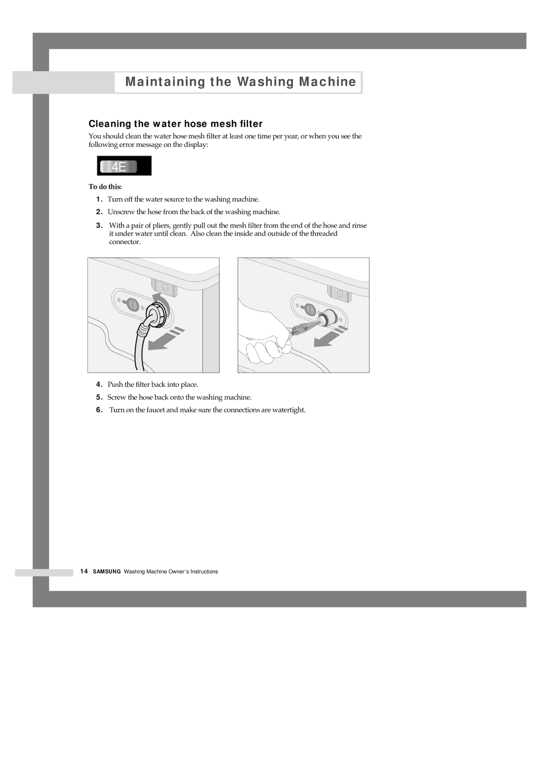 Samsung F1245AVGW/YLP, F1245AVGW/YLE, F1245AVGW1/XEH, F1245AVGW/XEH manual Cleaning the water hose mesh filter, To do this 