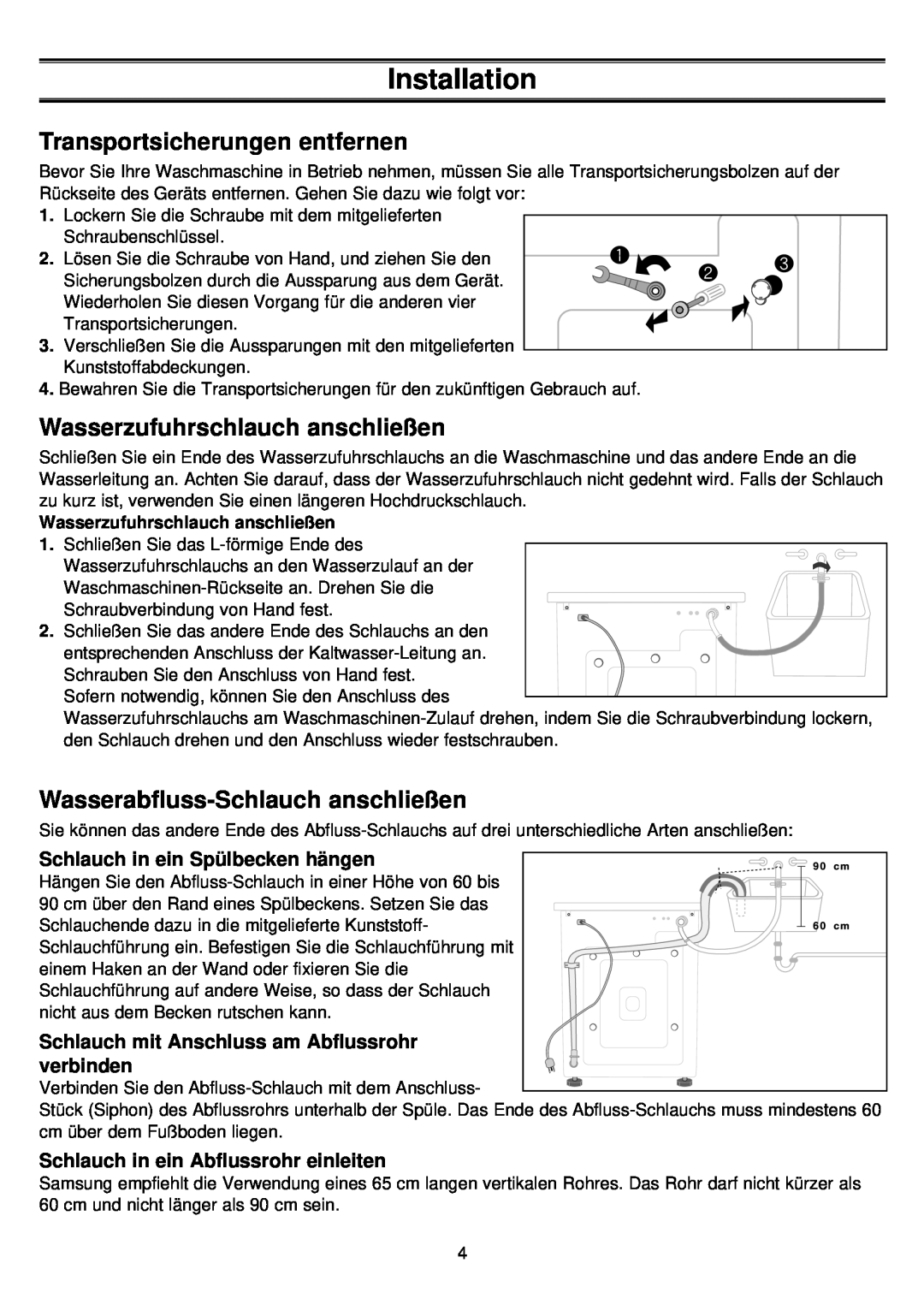 Samsung R1043, F843 Transportsicherungen entfernen, Wasserzufuhrschlauch anschließen, Wasserabfluss-Schlauch anschließen 