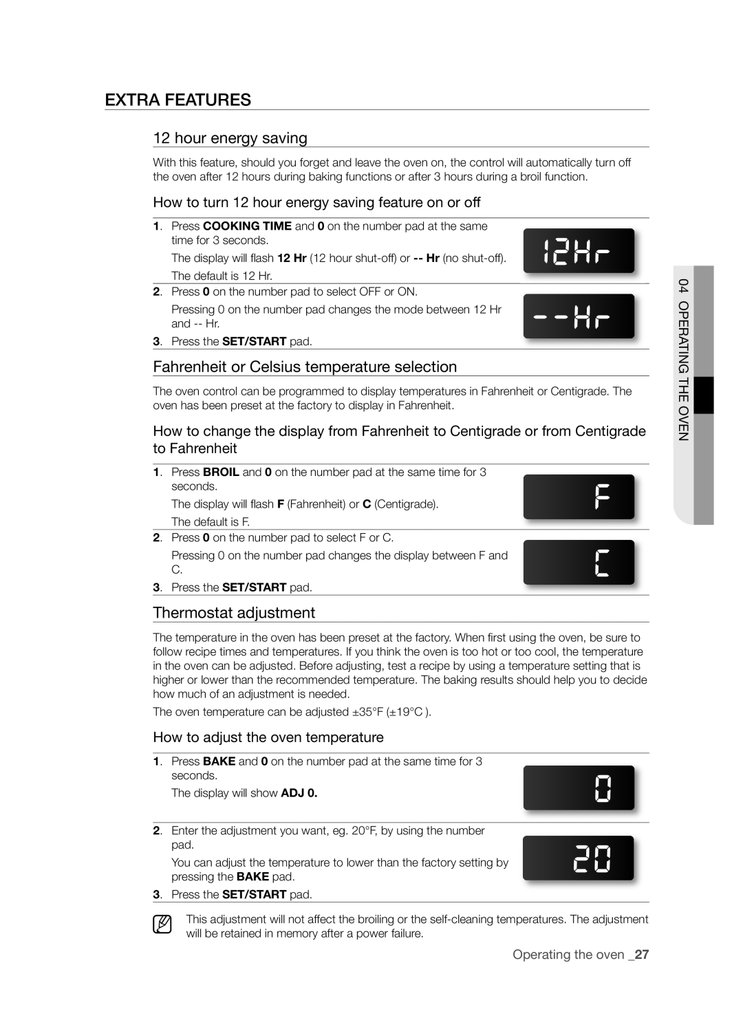 Samsung FCQ321HTUX/ZAM manual Extra Features, Hour energy saving, Fahrenheit or Celsius temperature selection 