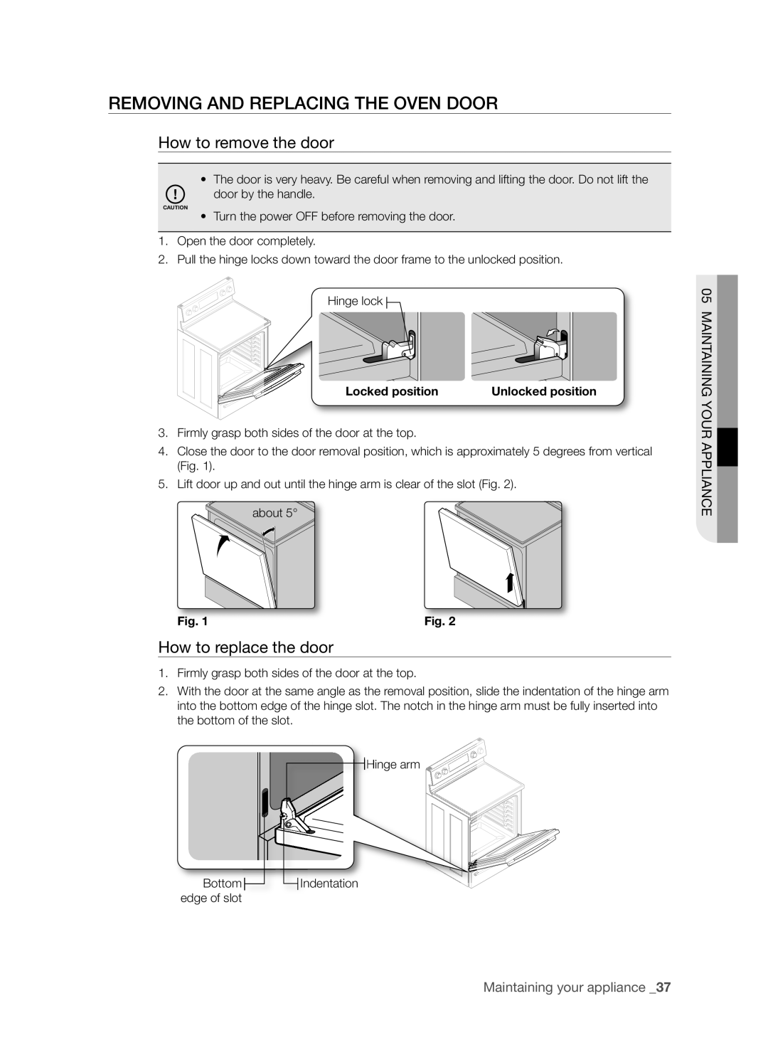 Samsung FCQ321HTUX/ZAM manual Removing and Replacing the Oven Door, How to remove the door, How to replace the door 