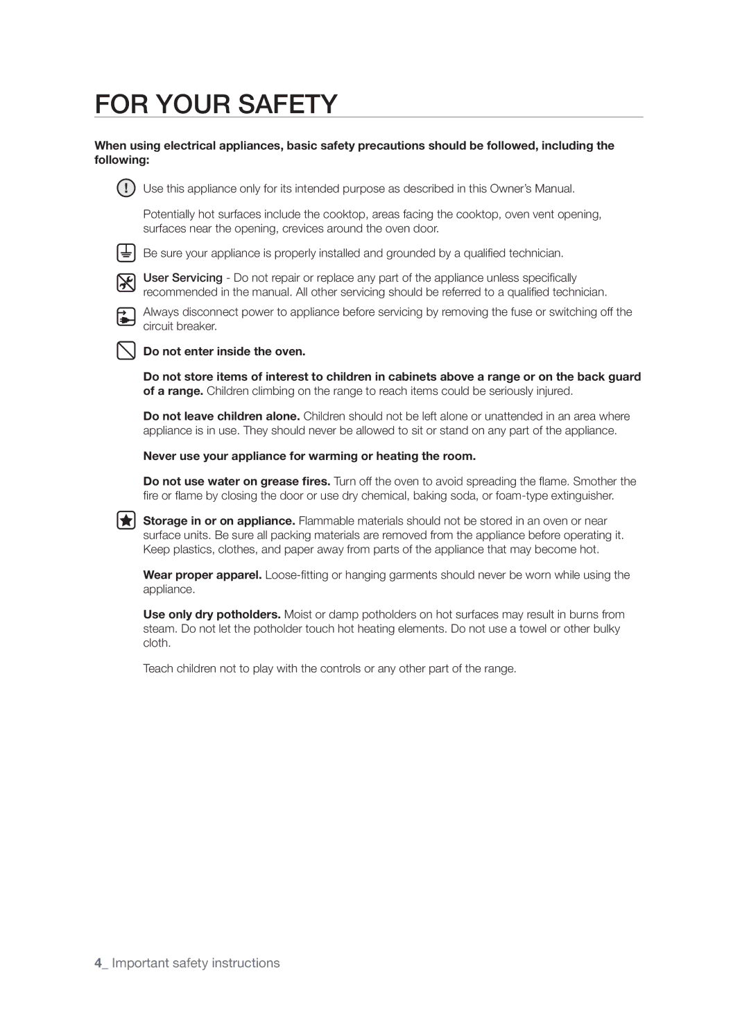 Samsung FCQ321HTUX/ZAM manual For Your Safety, Never use your appliance for warming or heating the room 