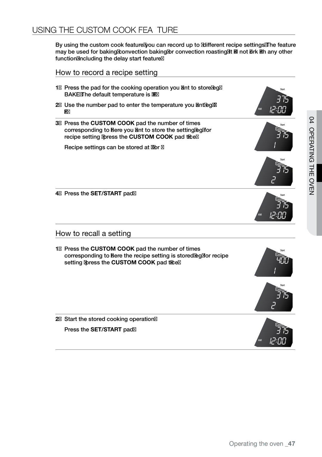 Samsung FE-N300** user manual Using the custom cook feature, How to record a recipe setting, How to recall a setting 