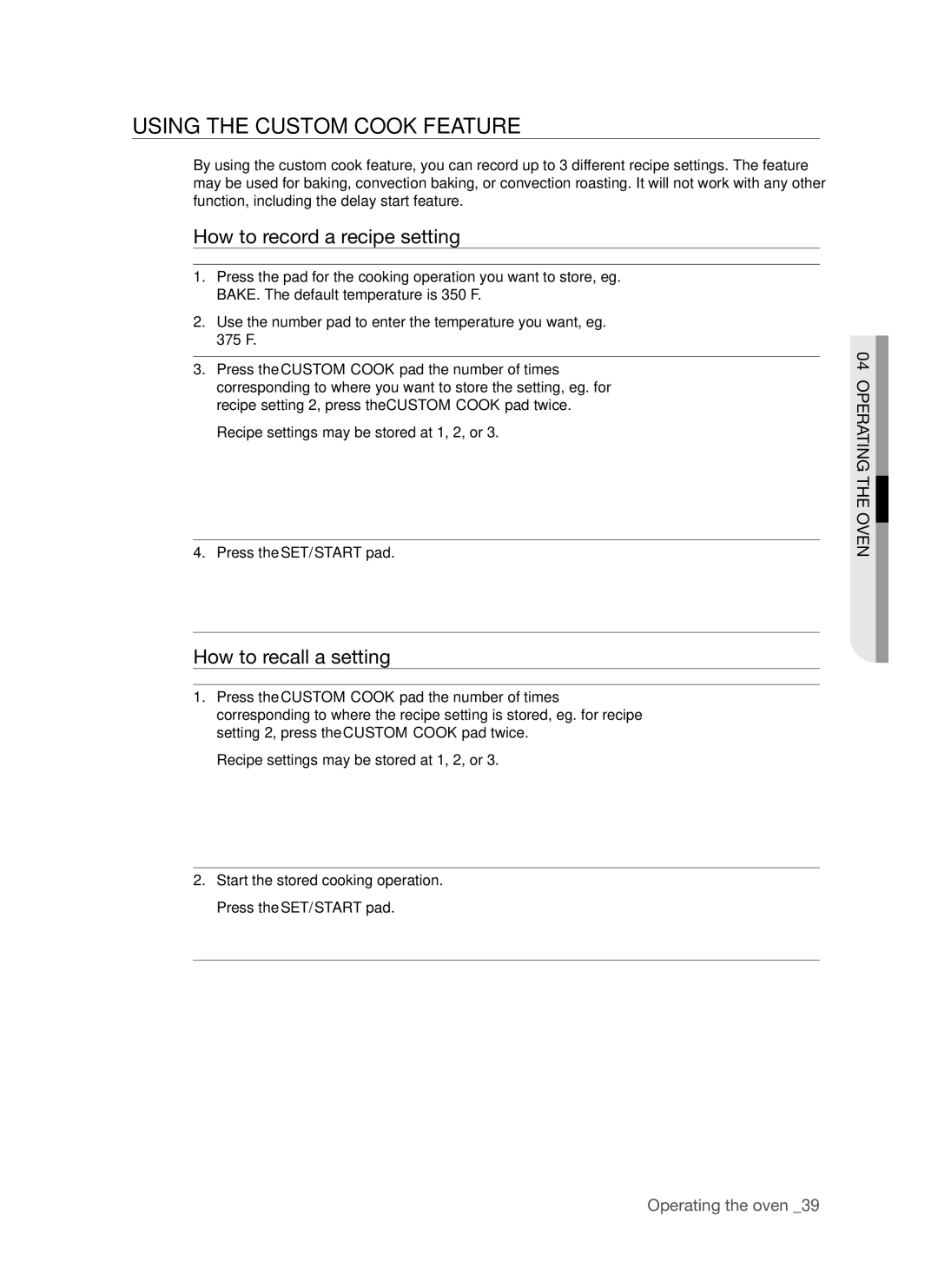 Samsung FE-R500WW user manual Using the custom cook feature, How to record a recipe setting, How to recall a setting 