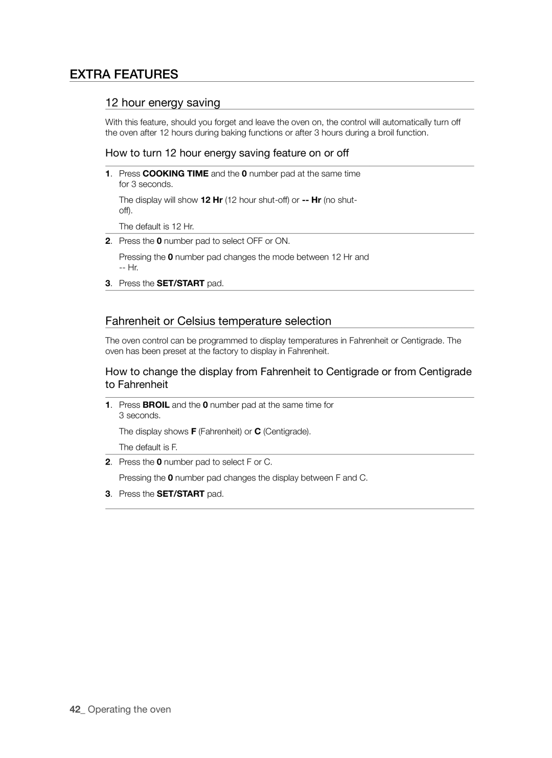 Samsung FE-R500WW user manual Extra features, Hour energy saving, Fahrenheit or Celsius temperature selection 