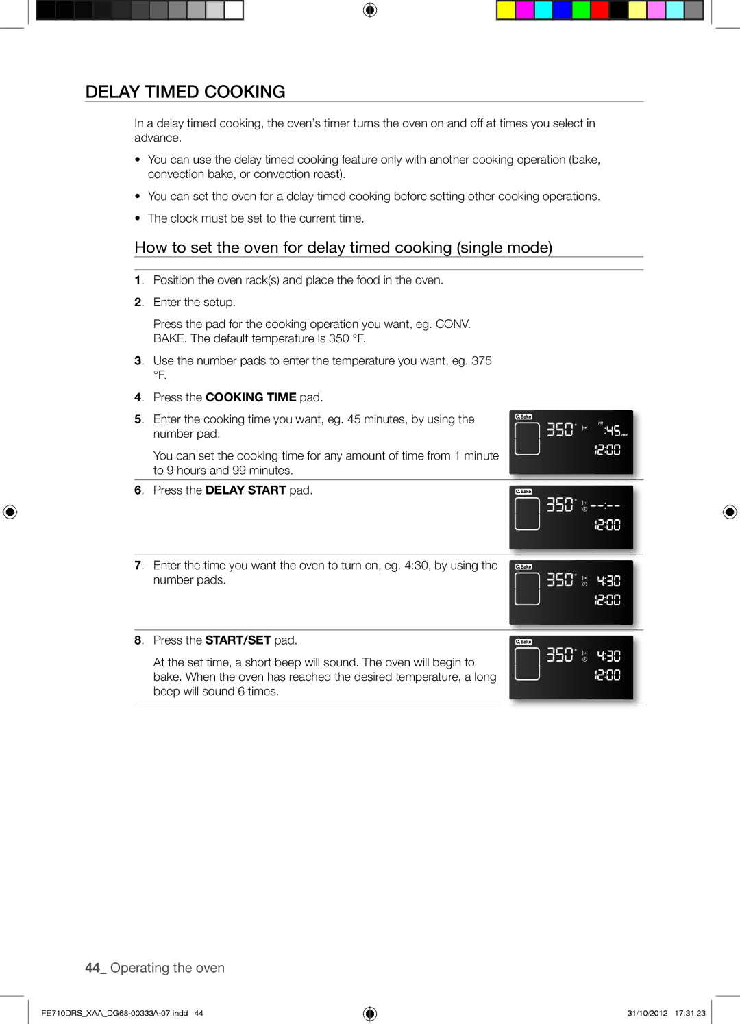 Samsung FE710DRSXXA user manual Delay Timed Cooking, How to set the oven for delay timed cooking single mode 