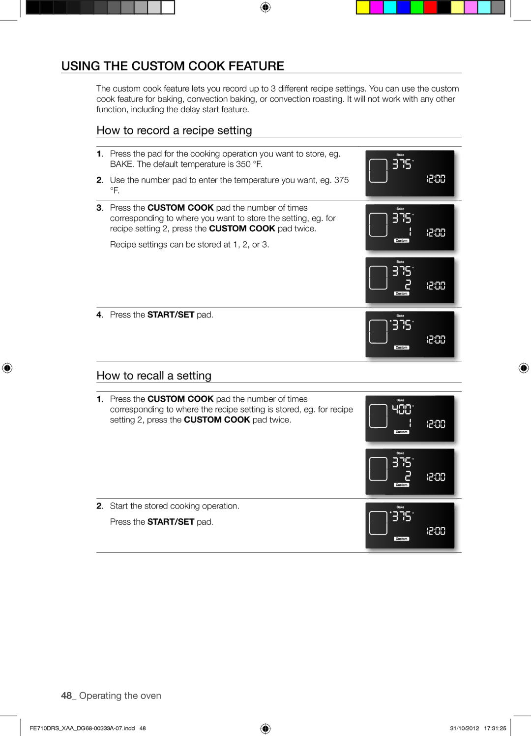 Samsung FE710DRSXXA user manual Using the Custom Cook Feature, How to record a recipe setting, How to recall a setting 