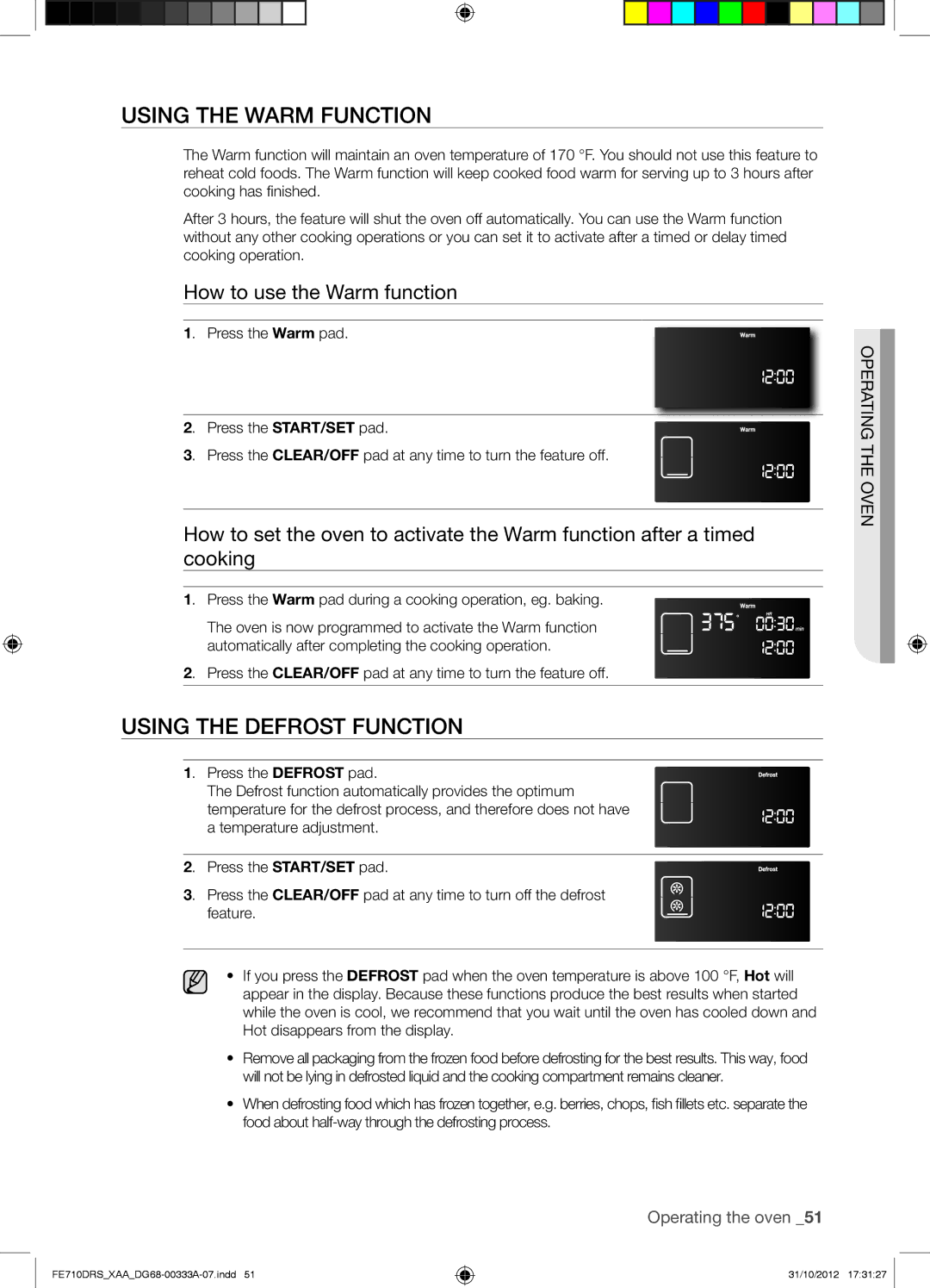 Samsung FE710DRSXXA user manual Using the Warm Function, Using the Defrost Function, How to use the Warm function 