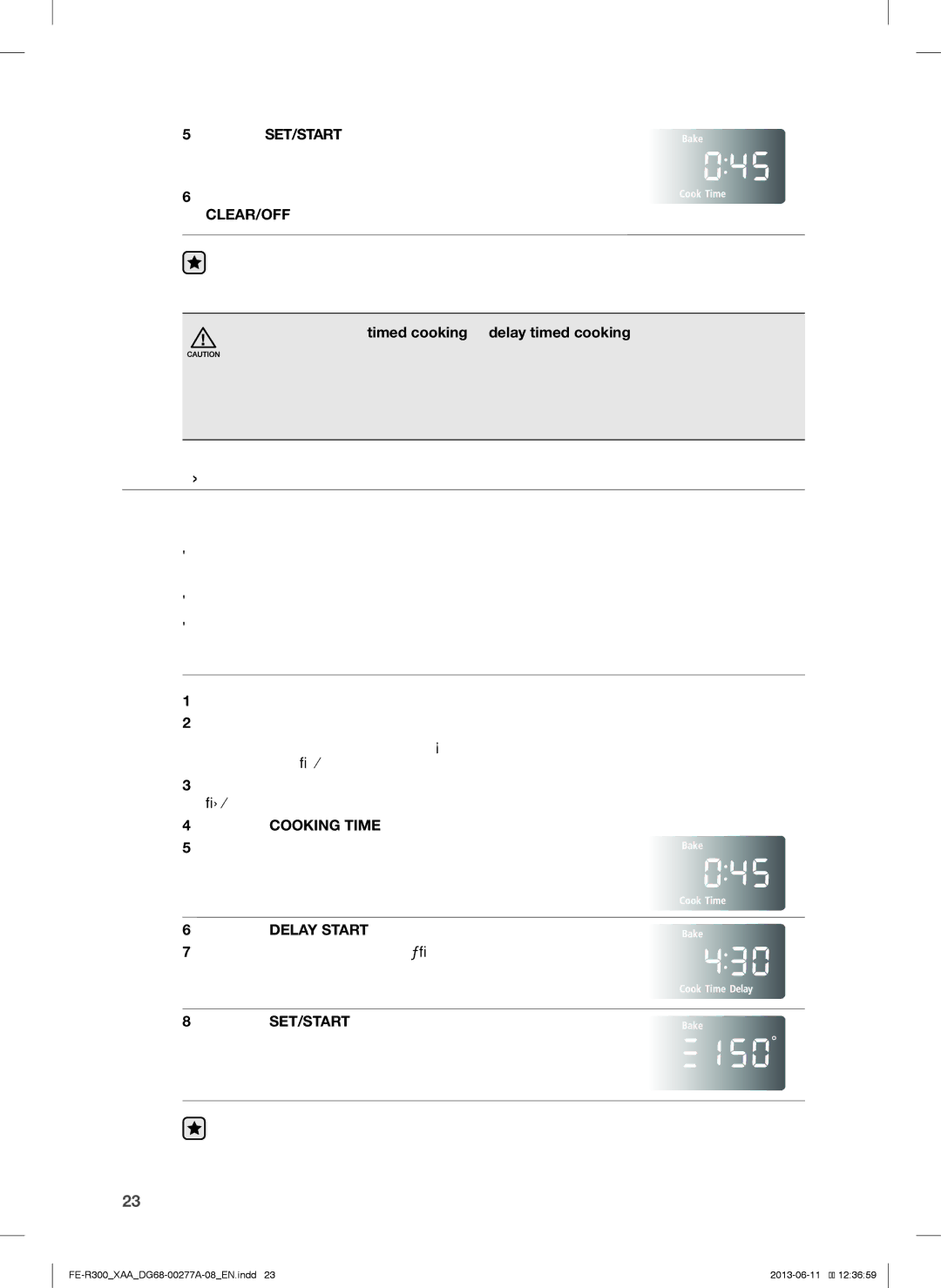 Samsung FER300SXPKG, FER300SWPKG, FER300SBPKG user manual Delay Timed Cooking, How to set the oven for delay timed cooking 