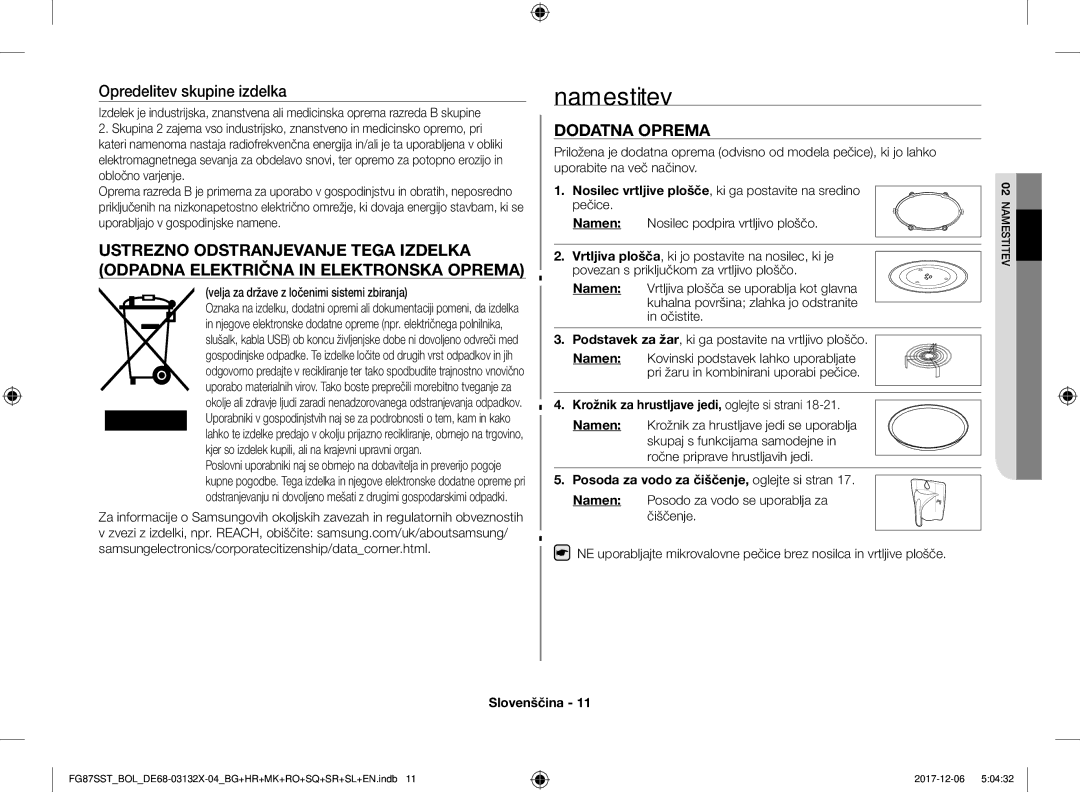 Samsung FG87SST/BOL, FG87SST/XEH, FG87SUB/XEO, FG87SUB/BOL manual Namestitev, Opredelitev skupine izdelka, Dodatna Oprema 