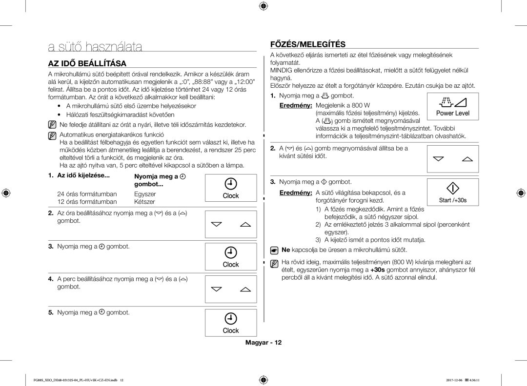 Samsung FG87SUST/ELE, FG87SUST/XEO manual Sütő használata, AZ IDŐ Beállítása, Főzés/Melegítés, Az idő kijelzése, Gombot 