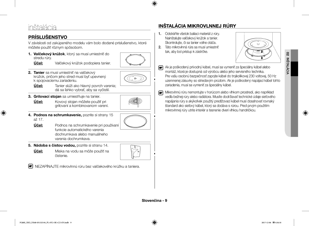 Samsung FG87SUB/BOL, FG87SUST/XEO, FG87SST/XEH manual Inštalácia Mikrovlnnej Rúry, Skontrolujte, či sa tanier voľne otáča 