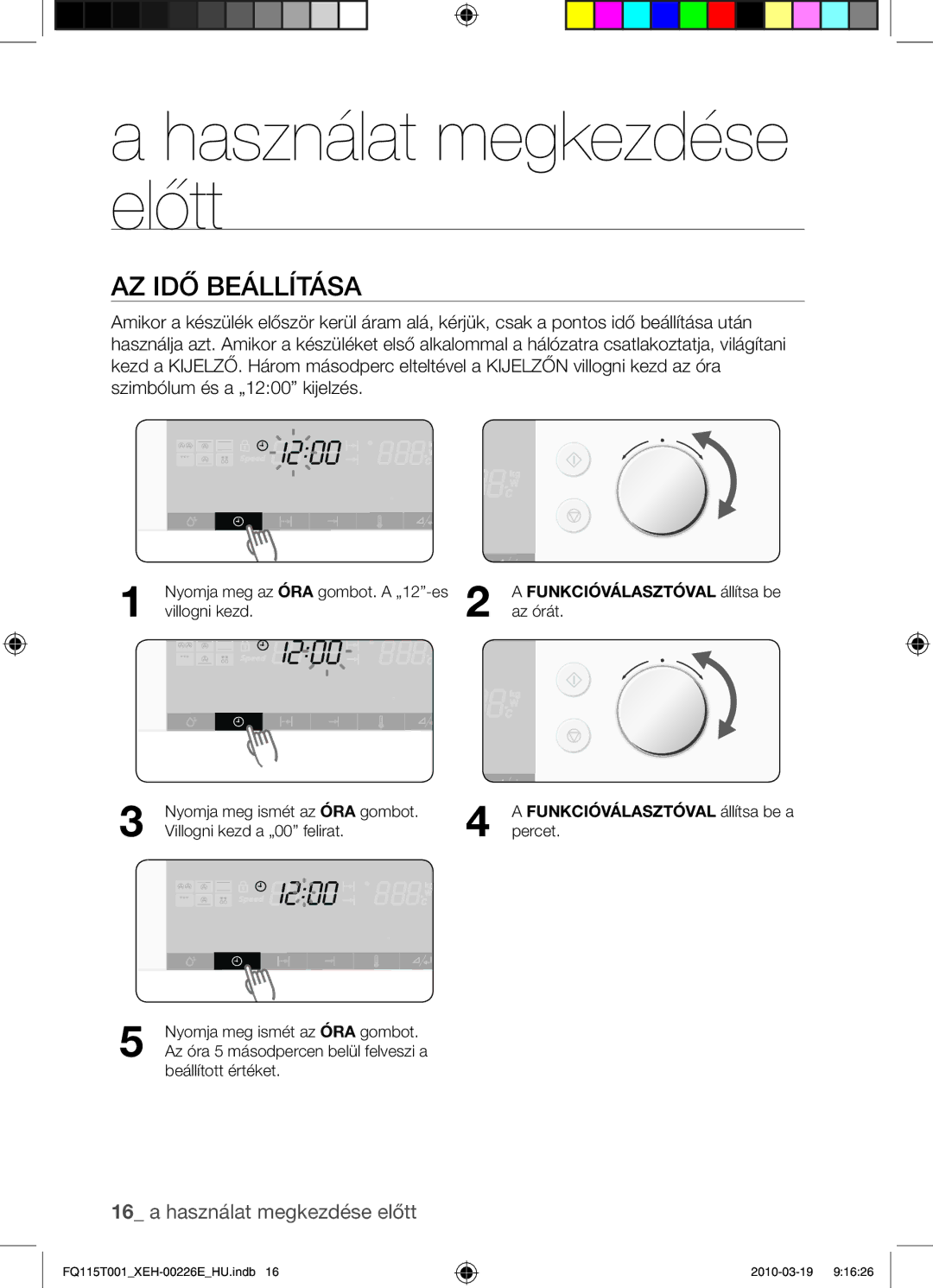 Samsung FQ115T001/XEH, FQ115T001/XEO manual Használat megkezdése előtt, Az idő beállítása 