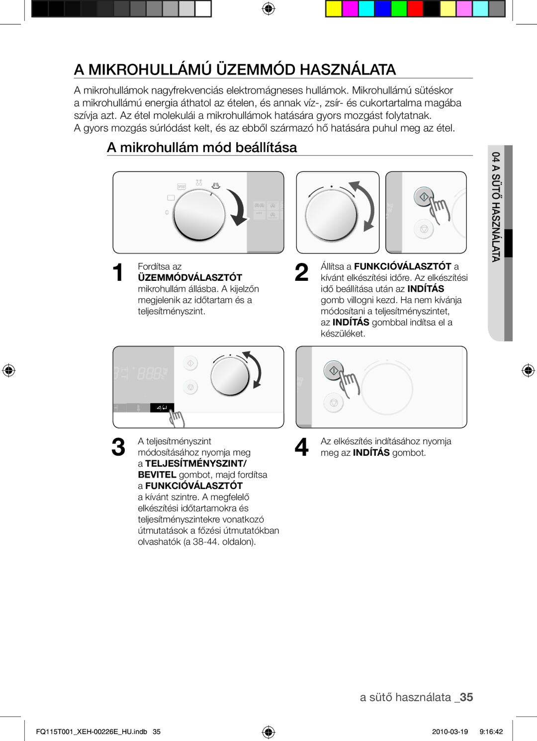 Samsung FQ115T001/XEO manual Mikrohullámú üzemmód használata, Mikrohullám mód beállítása, Állítsa a Funkcióválasztót a 