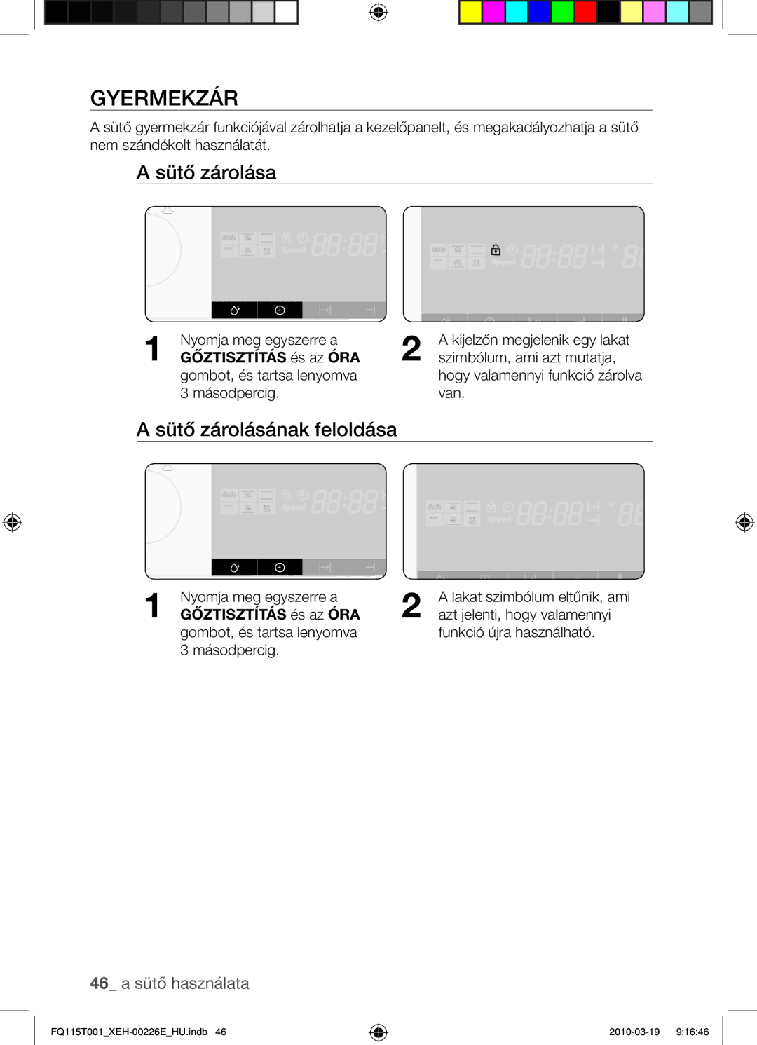 Samsung FQ115T001/XEH Gyermekzár, Sütő zárolása, Sütő zárolásának feloldása, 46 a sütő használata, Gőztisztítás és az ÓRA 