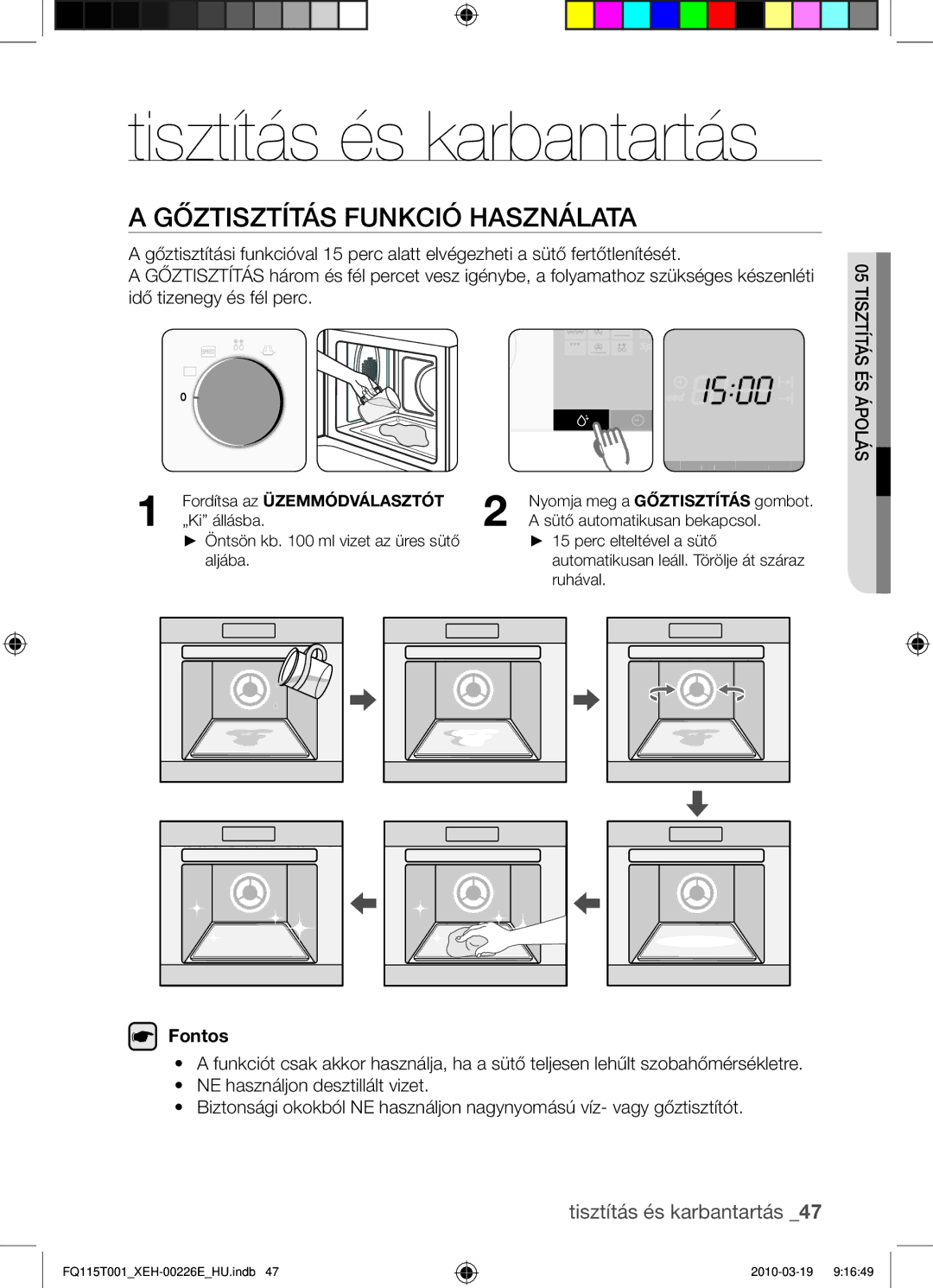 Samsung FQ115T001/XEO, FQ115T001/XEH manual Gőztisztítás funkció használata, Tisztítás és karbantartás 