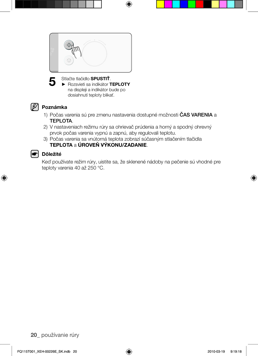 Samsung FQ115T001/XEH, FQ115T001/XEO manual 20 používanie rúry, Teplota a Úroveň VÝKONU/ZADANIE Dôležité 