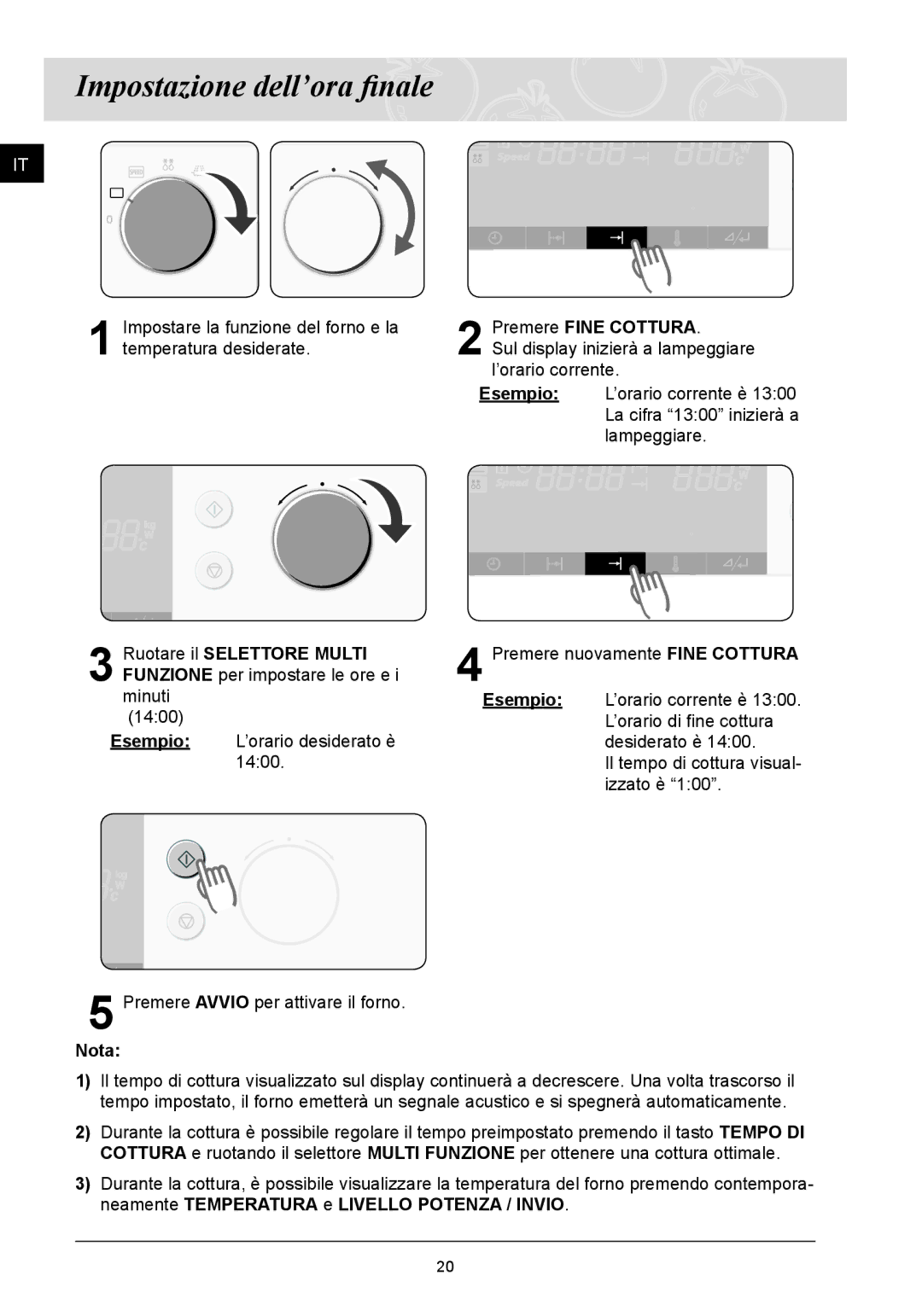 Samsung FQ115T001/XET manual Impostazione dell’ora finale, Esempio, Premere Fine Cottura 