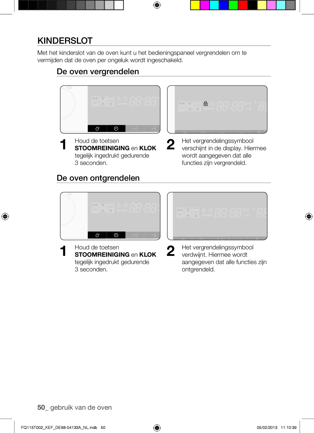 Samsung FQ115T002/XEF, FQ115T002/XEG manual Kinderslot, De oven vergrendelen, De oven ontgrendelen, Stoomreiniging en Klok 