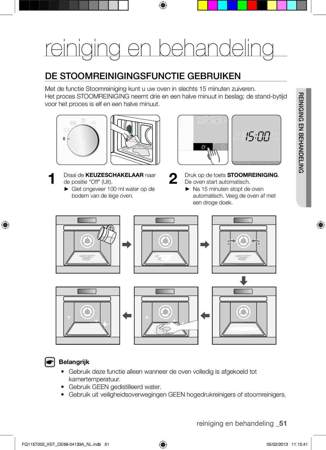 Samsung FQ115T002/XEG, FQ115T002/BWT DE Stoomreinigingsfunctie Gebruiken, Draai de Keuzeschakelaar naar de positie Off Uit 