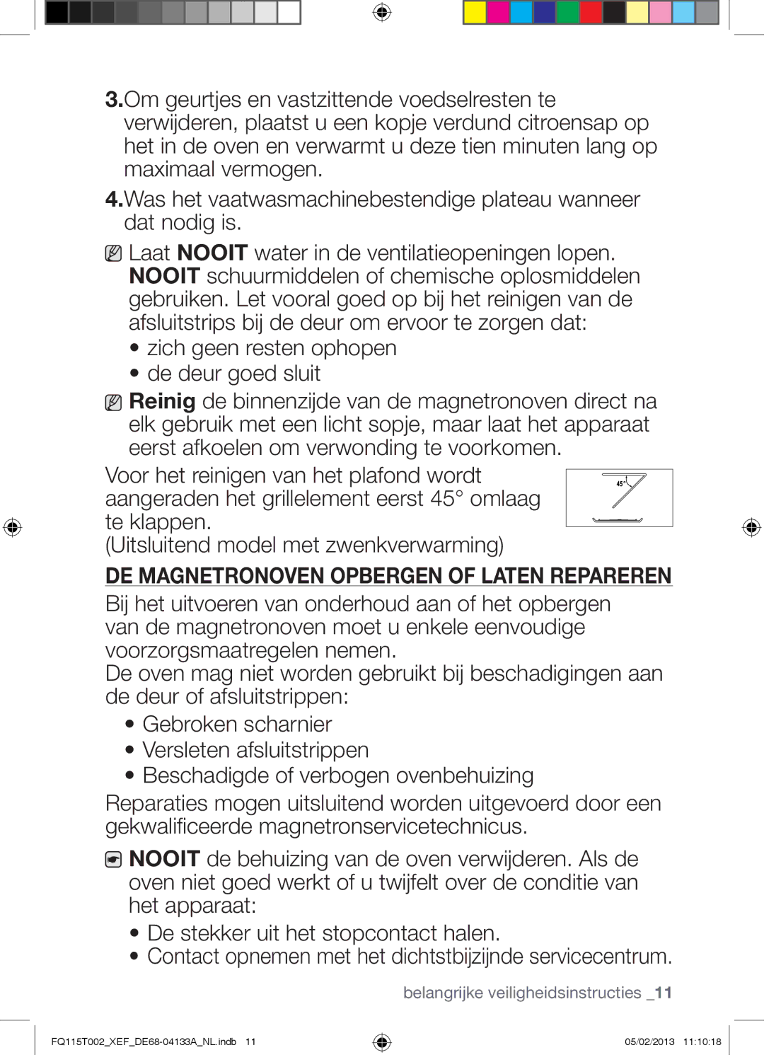 Samsung FQ115T002/XEF, FQ115T002/XEG, FQ115T002/BWT manual DE Magnetronoven Opbergen of Laten Repareren 