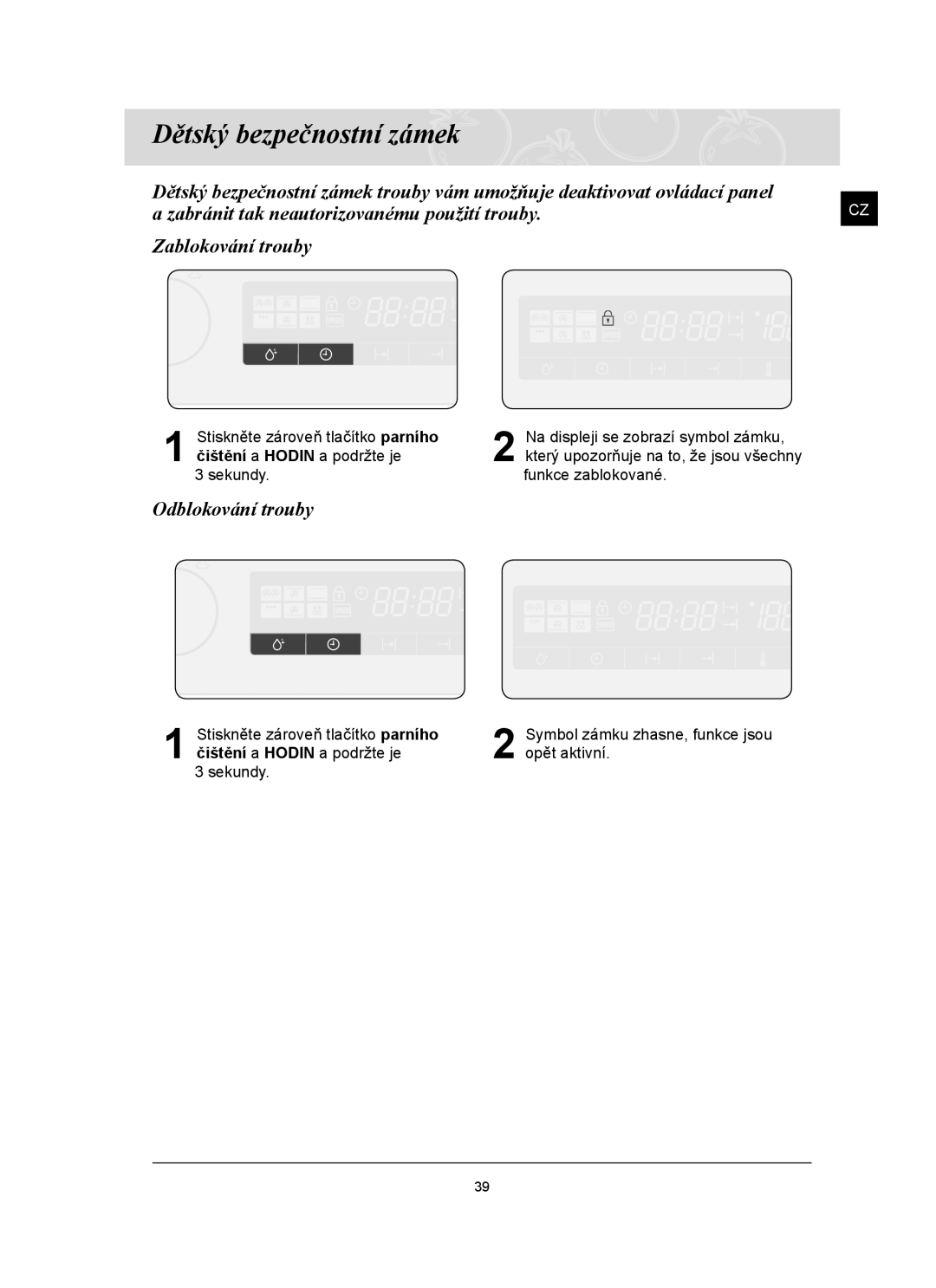 Samsung FQ159ST/XEH manual Dětský bezpečnostní zámek, Odblokování trouby 