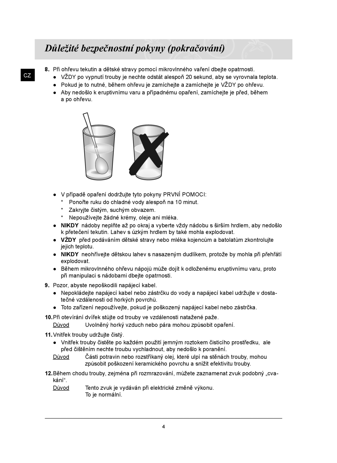 Samsung FQ159ST/XEH manual Uvolněný horký vzduch nebo pára mohou způsobit opaření 