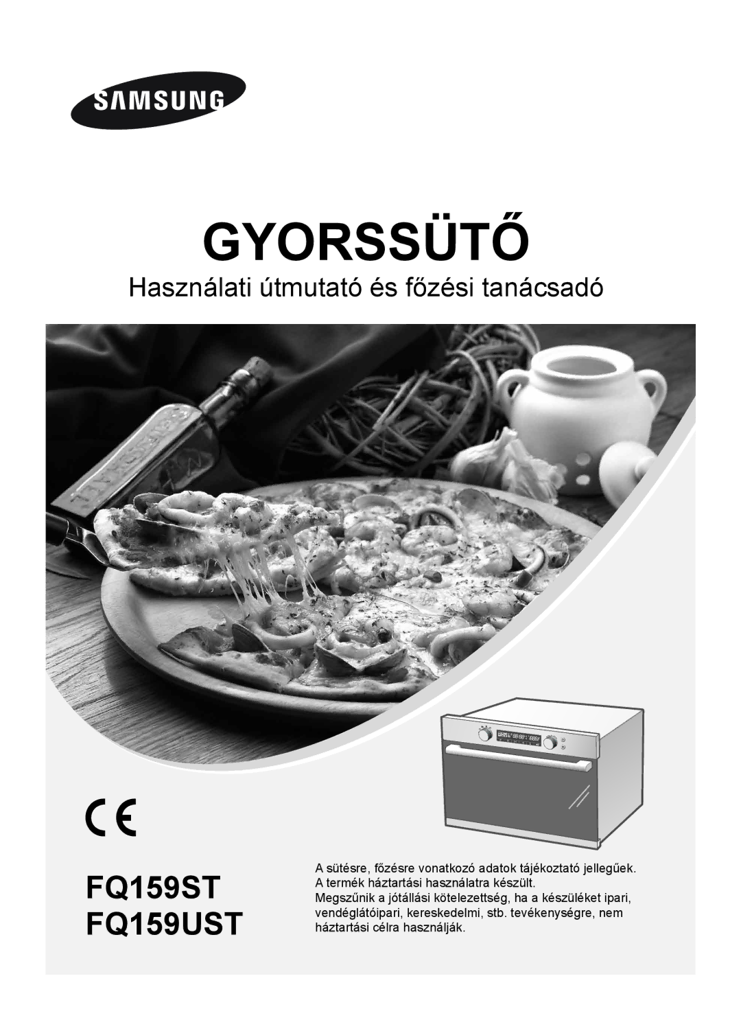 Samsung FQ159ST/XEH manual Gyorssütő 