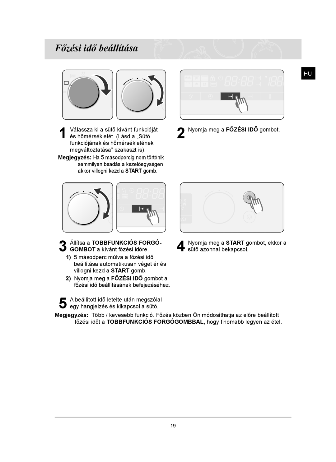 Samsung FQ159ST/XEH manual Főzési idő beállítása, Állítsa a Többfunkciós FORGÓ- Gombot a kívánt főzési időre 