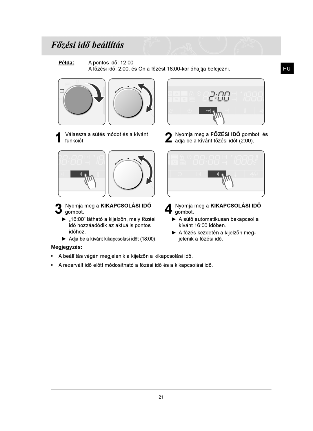 Samsung FQ159ST/XEH manual Főzési idő beállítás, Példa 