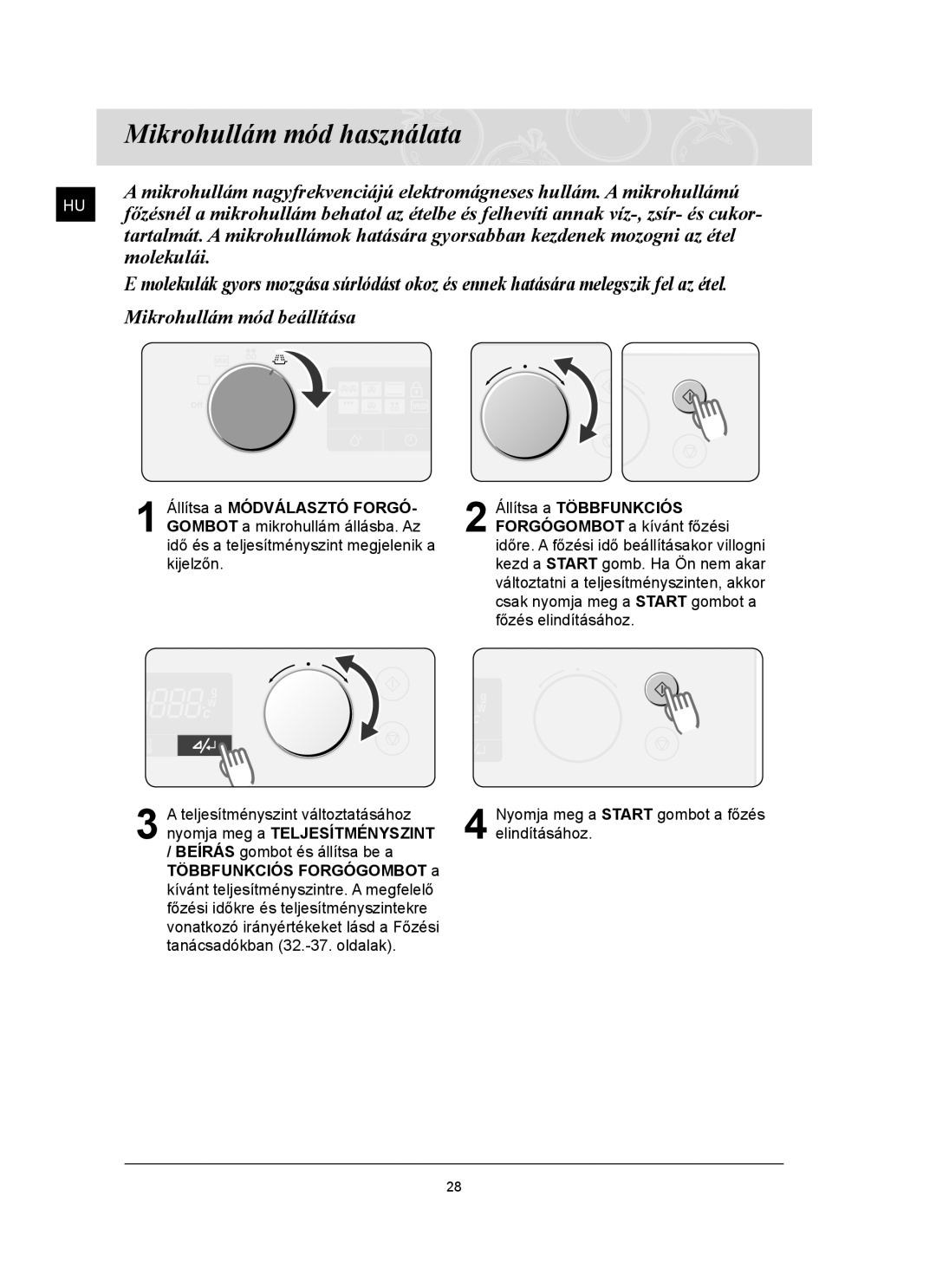 Samsung FQ159ST/XEH manual Mikrohullám mód használata, Állítsa a Többfunkciós 