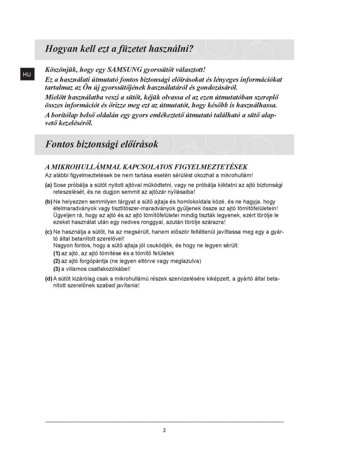 Samsung FQ159ST/XEH manual Hogyan kell ezt a füzetet használni?, Fontos biztonsági előírások 