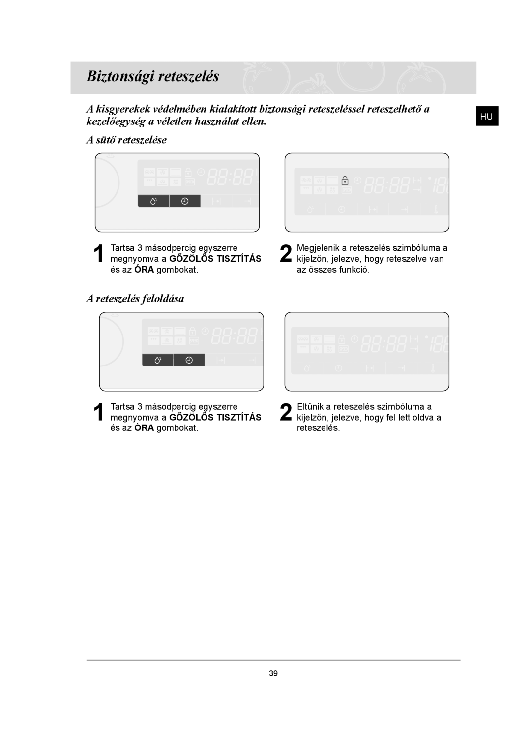 Samsung FQ159ST/XEH manual Biztonsági reteszelés, Reteszelés feloldása 