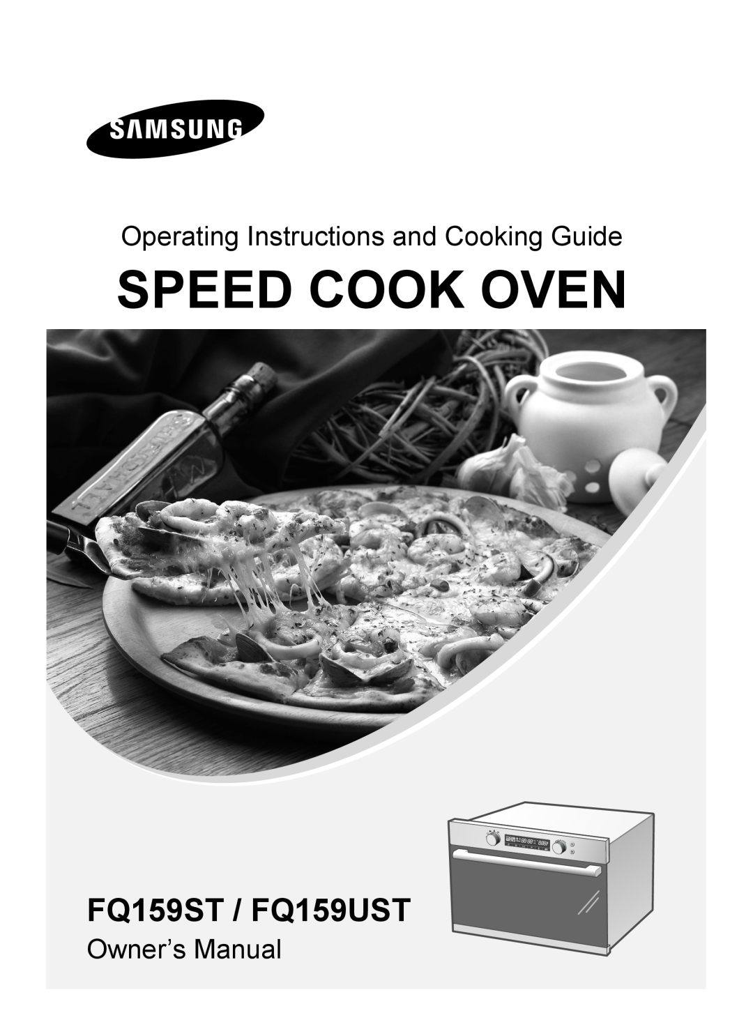 Samsung owner manual Speed Cook Oven, FQ159ST / FQ159UST, Operating Instructions and Cooking Guide 