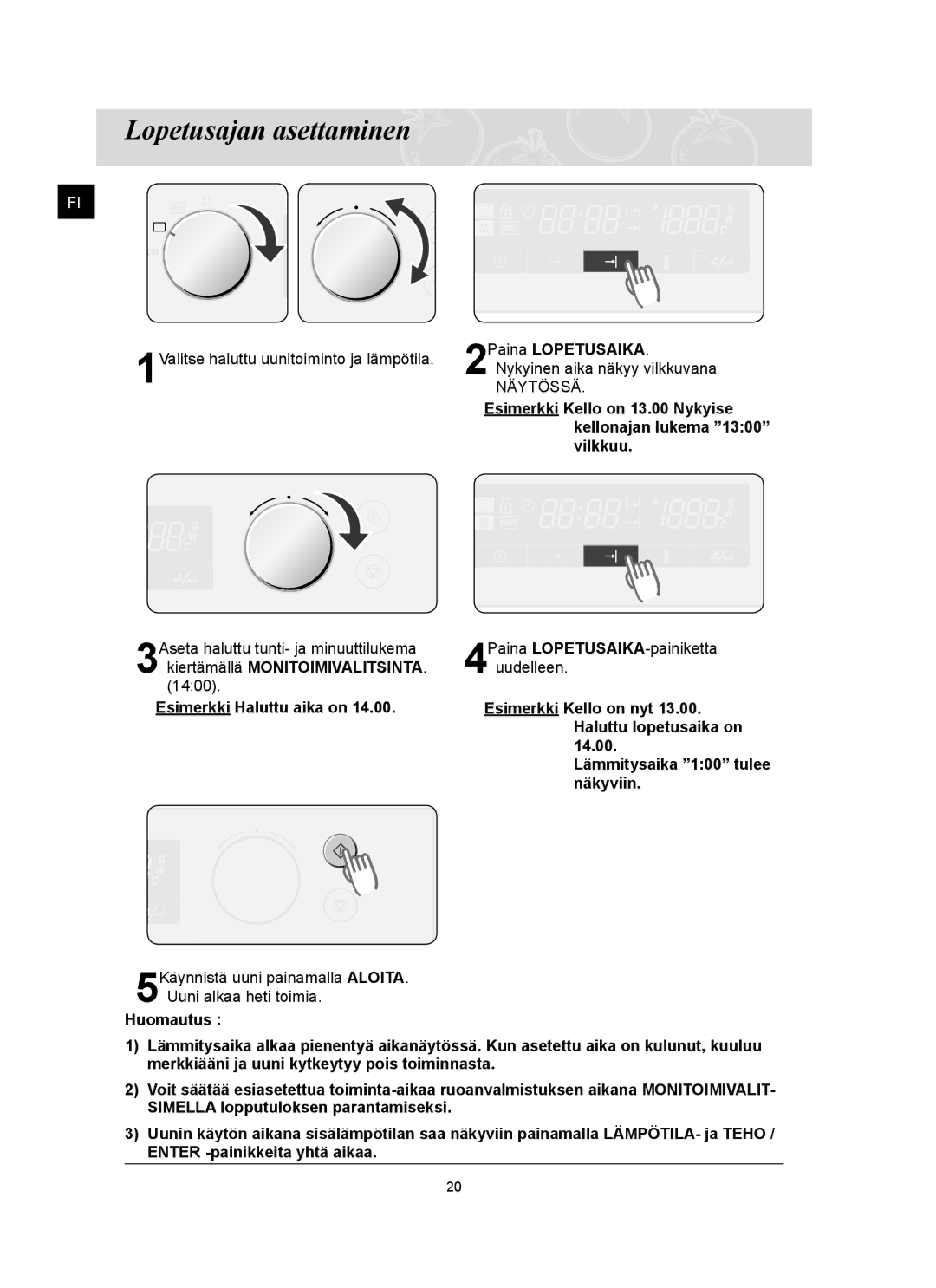 Samsung FQ159UST/XEE manual Lopetusajan asettaminen, Esimerkki Haluttu aika on 